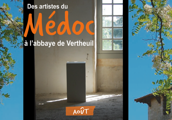 Exposition « Des Artistes du Médoc à l’Abbaye de Vertheuil »