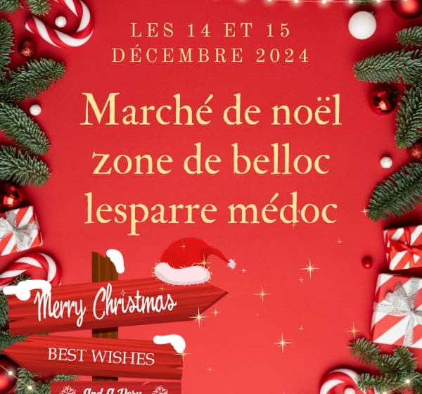 Marché de Noël Zone de Belloc à Lesparre-Médoc