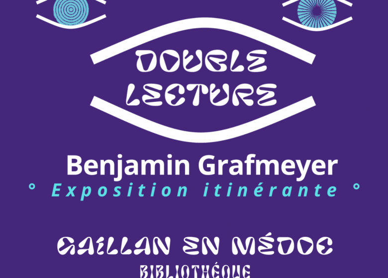 Exposition itinérante de Benjamin Grafmeyer « Double Lecture »